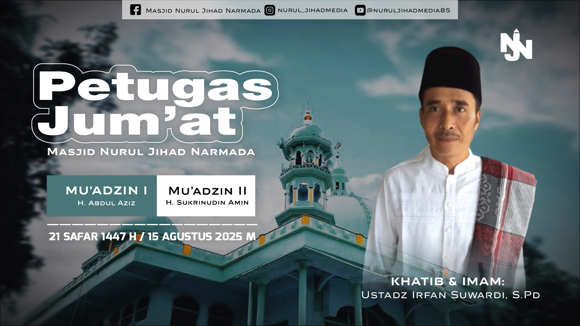 Petugas Jum'at Masjid Nurul Jihad Narmada (15 Agustus 2025 / 21 Shafar 1447 H)