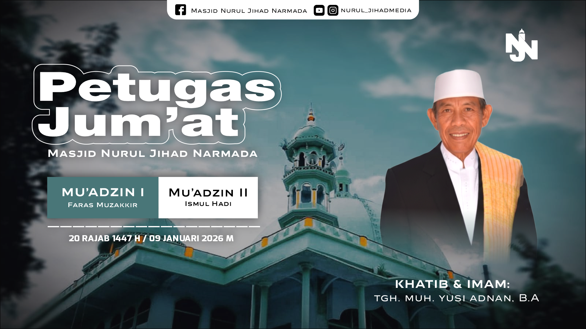 Petugas Jum'at Masjid Nurul Jihad Narmada 20 Rajab 1447 H / 09 Januari 2026